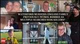 Waterford Murders: English Family Previously Petrol Bombed as Multiple Searches Seek Killers?