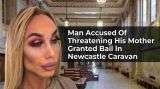 Man Accused Of Threatening Mother Granted Bail To Live In Caravan